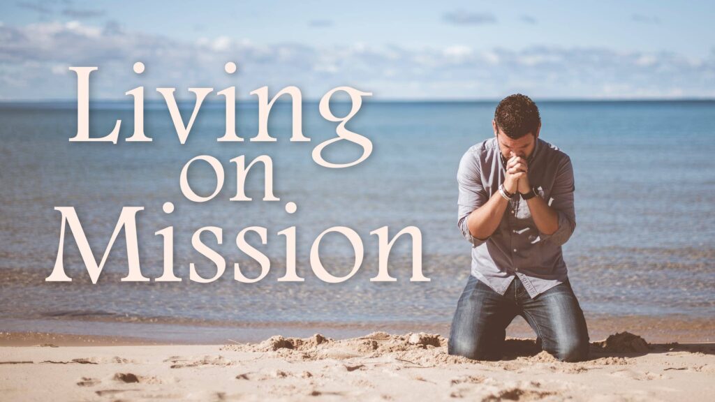 Living on Mission