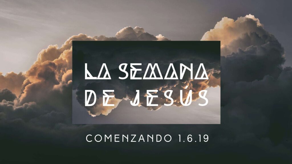 Jesus Week 16x9 Esp