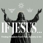 If Jesus...