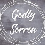 Godly Sorrow