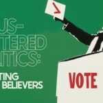Jesus-Centered Politics