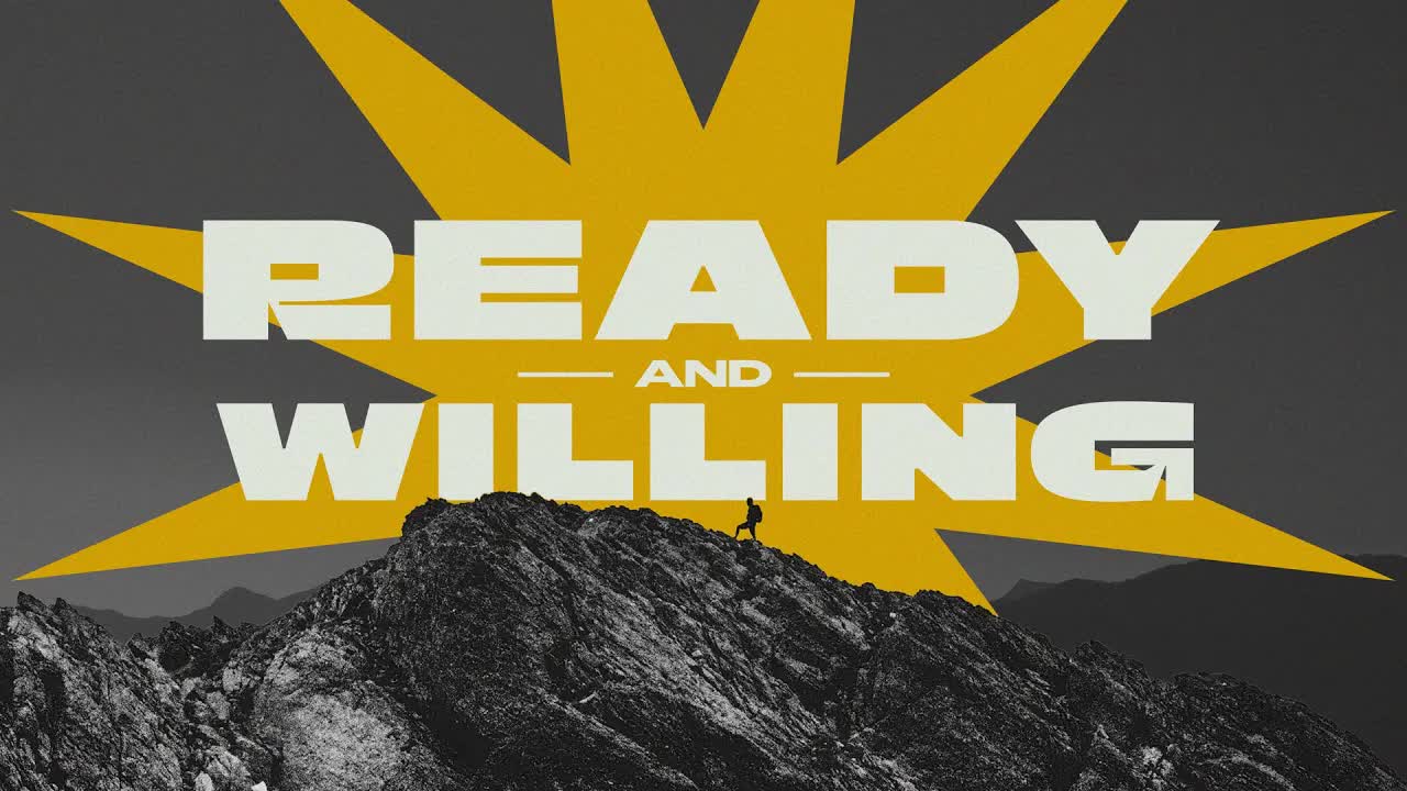 Ready and Willing